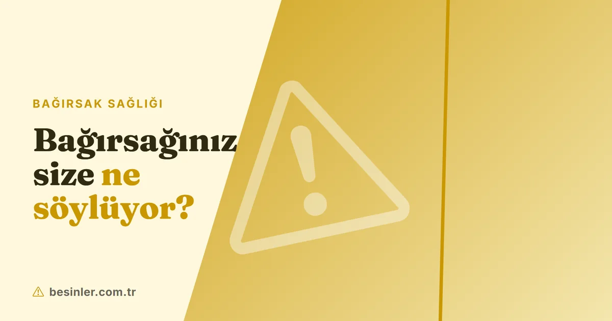 Bağırsak Sağlığı Bozulduğunda Görülen 8 Belirti ve Ne Yapmalı?