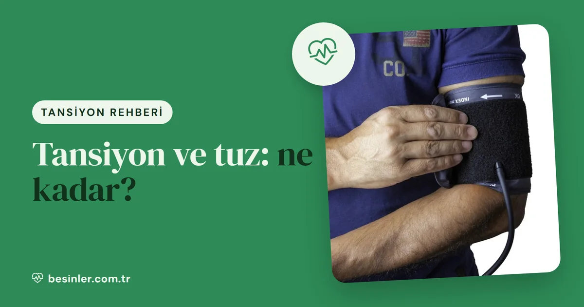 Yüksek Tansiyon ve Beslenme: Tuz, DASH Diyeti ve Pratik Öneriler